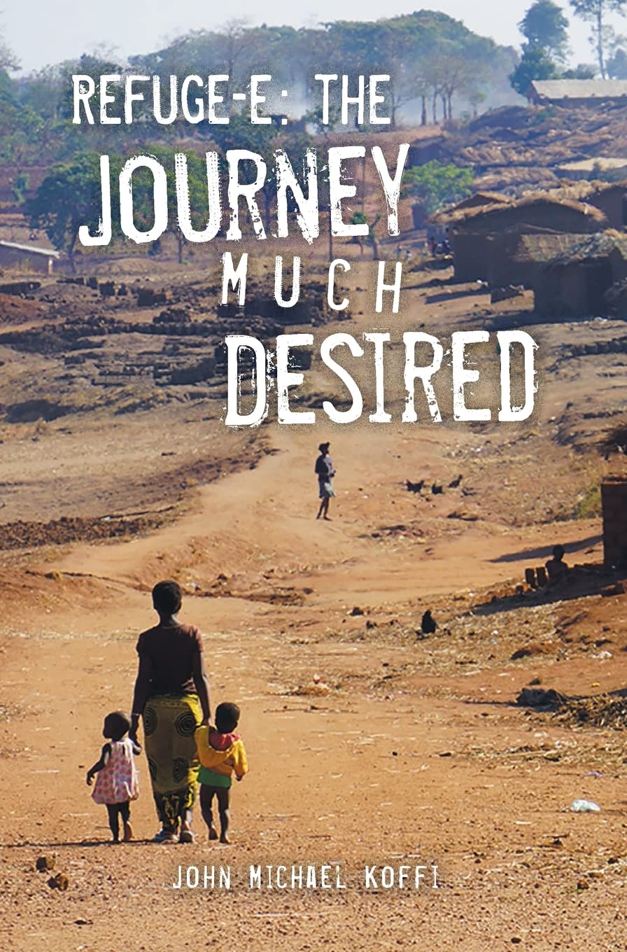 Refuge-E: The Journey Much Desired